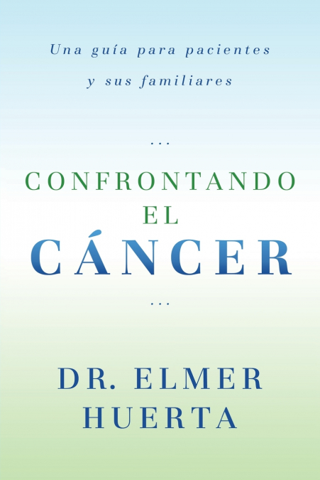 Confrontando El Cancer
