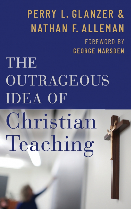 Outrageous Idea of Christian Teaching