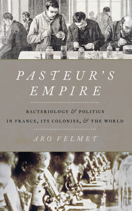 Pasteur’s Empire
