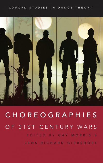 Choreographies of 21st Century Wars