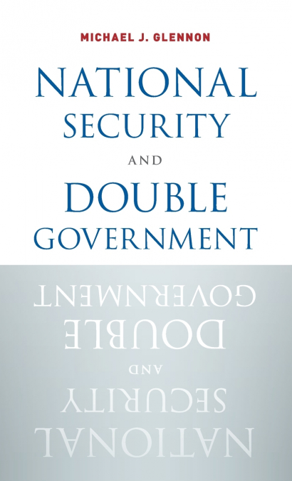 National Security and Double Government