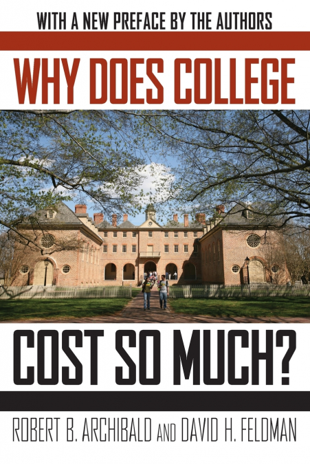 Why Does College Cost So Much?