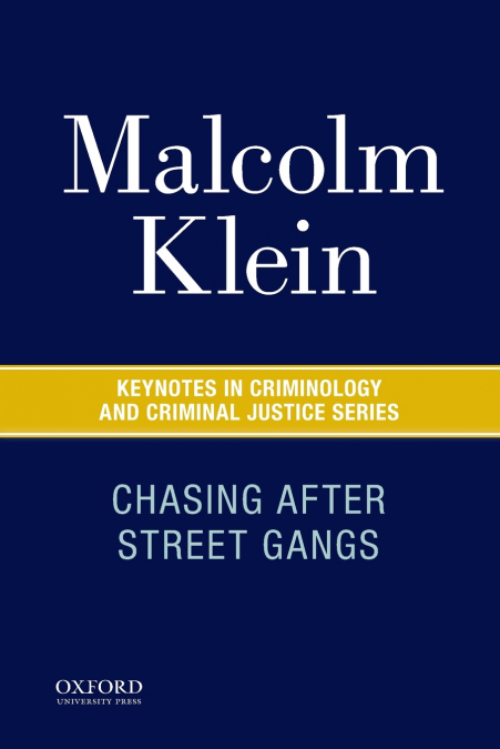 Chasing After Street Gangs