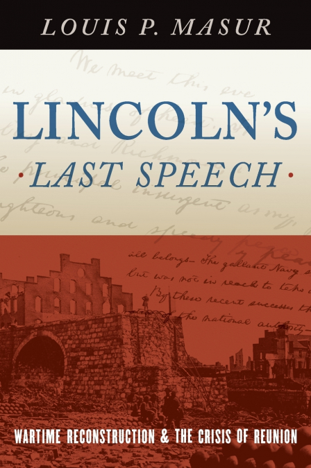 Lincoln’s Last Speech