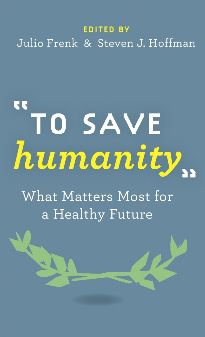 To Save Humanity