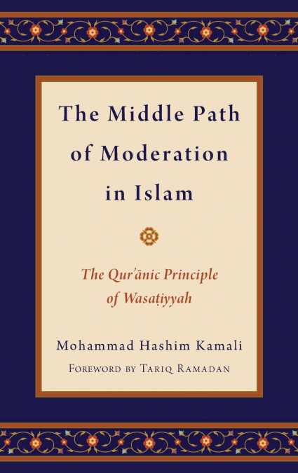 Middle Path of Moderation in Islam
