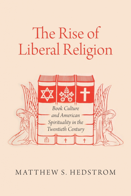 The Rise of Liberal Religion