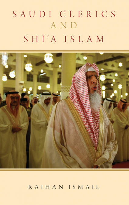 Saudi Clerics and Shi’a Islam