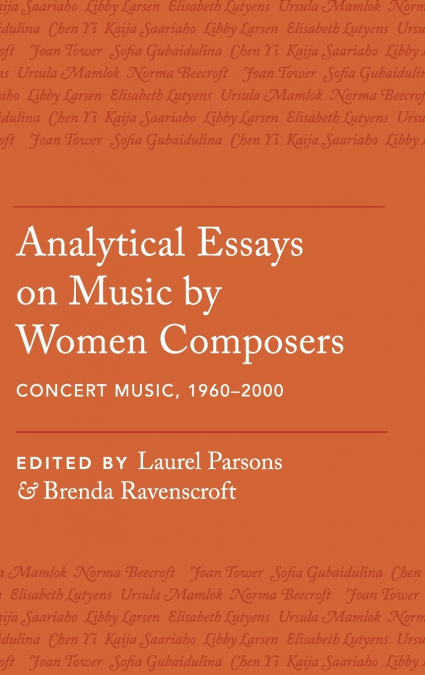 Analytical Essays on Music by Women Composers