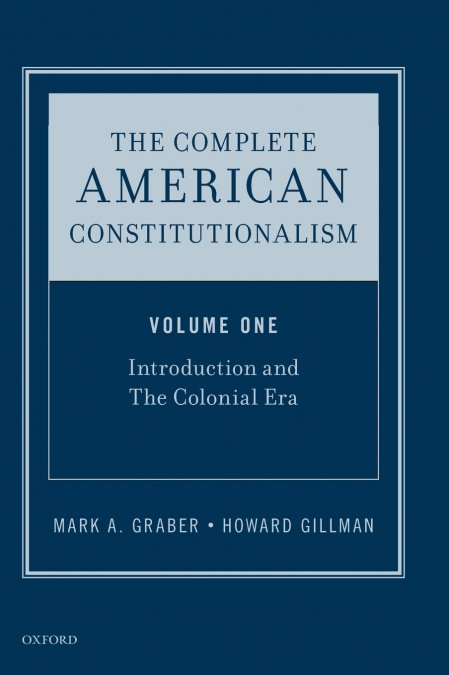 Complete American Constitutionalism, Volume One
