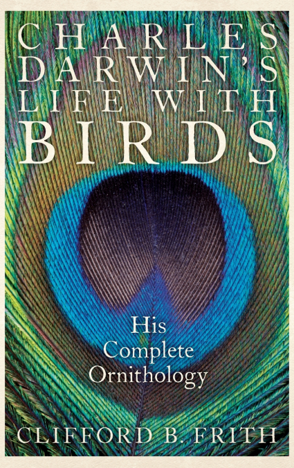 Charles Darwin’s Life with Birds