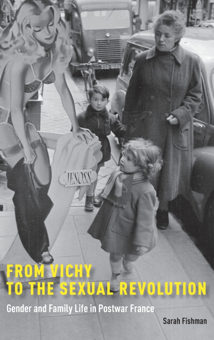 From Vichy to the Sexual Revolution