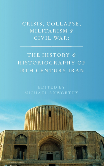 Crisis, Collapse, Militarism and Civil War