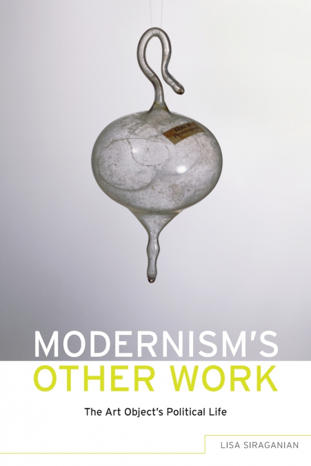 Modernism’s Other Work