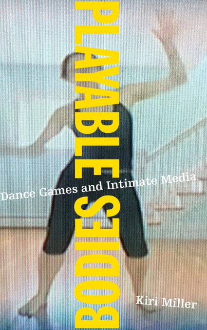 Playable Bodies