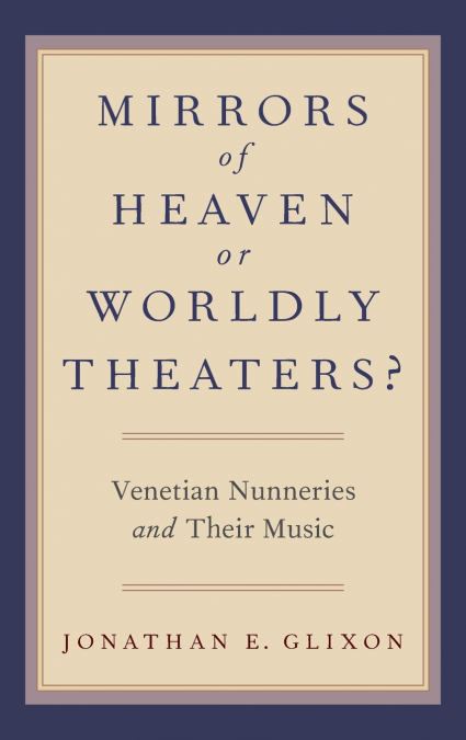 Mirrors of Heaven or Worldly Theaters?