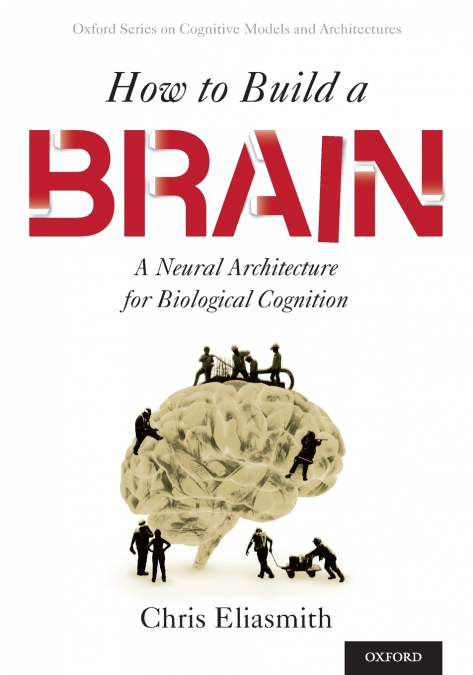 How To Build A Brain