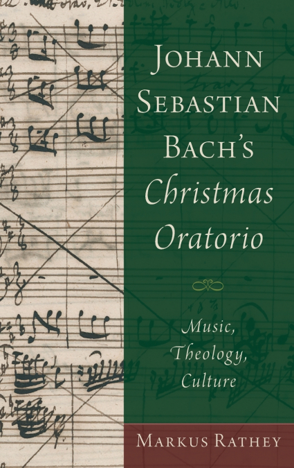 Johann Sebastian Bach’s Christmas Oratorio