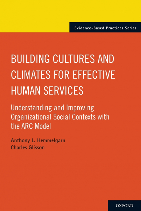 Building Cultures and Climates for Effective Human Services