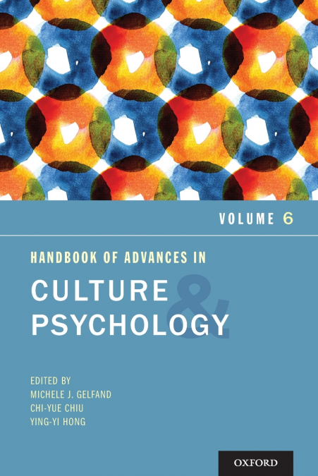 Handbook of Advances in Culture and Psychology