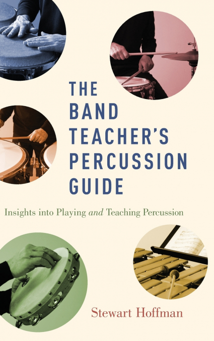 The Band Teacher’s Percussion Guide