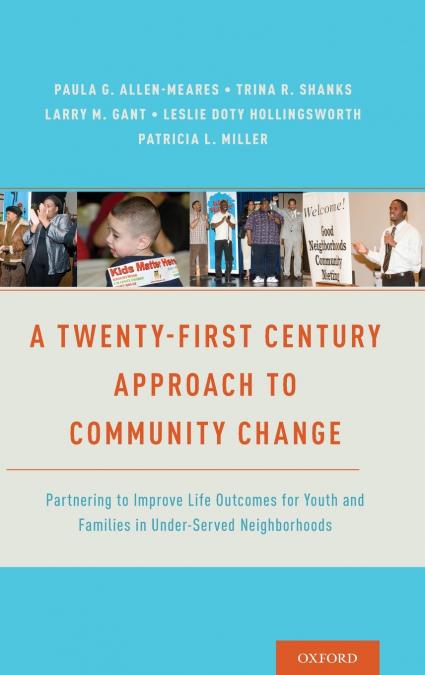 Twenty-First Century Approach to Community Change