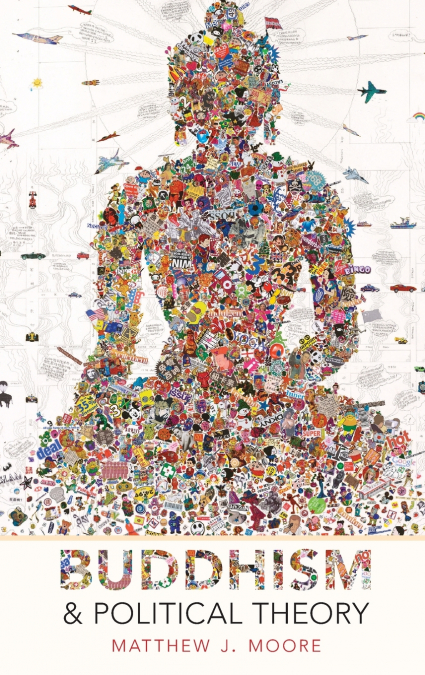 BUDDHISM AND POLITICAL THEORY C