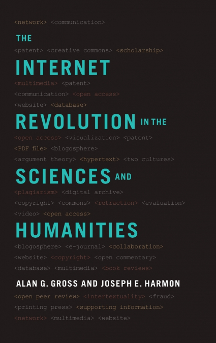 The Internet Revolution in the Sciences and Humanities