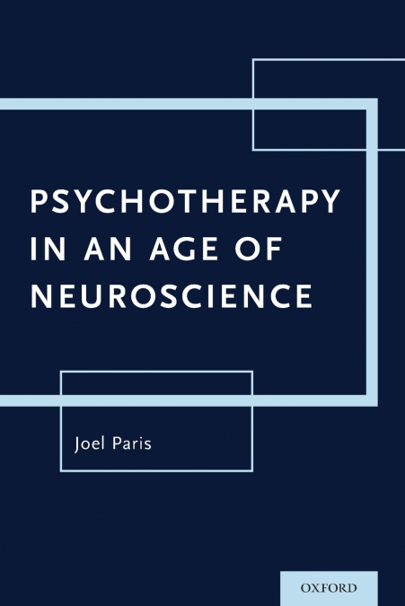 Psychotherapy in an Age of Neuroscience