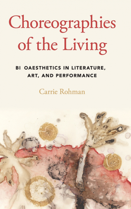 Choreographies of the Living
