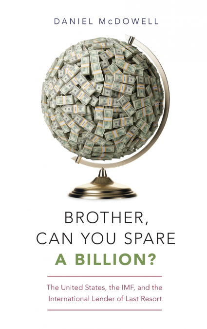 Brother, Can You Spare a Billion?