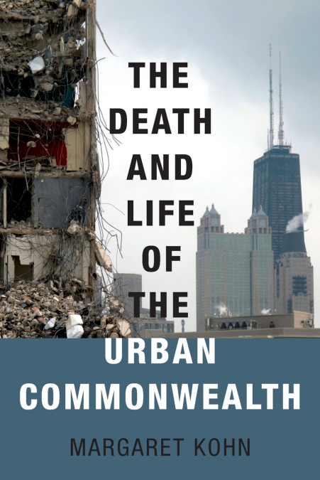 Death and Life of the Urban Commonwealth