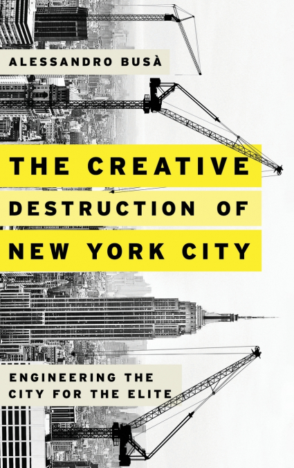 Creative Destruction of New York City