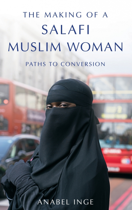 Making of a Salafi Muslim Woman