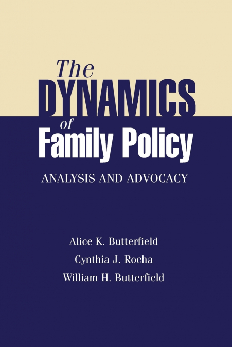 Dynamics of Family Policy