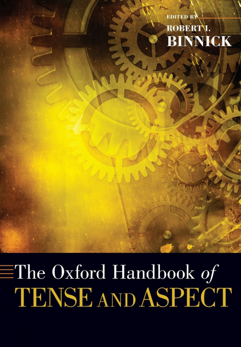Oxford Handbook of Tense and Aspect