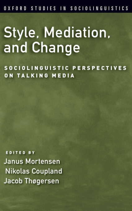 Style, Mediation, and Change