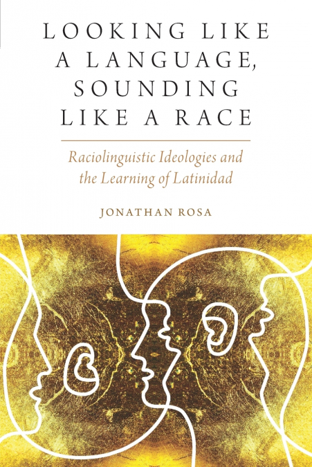 Looking Like a Language, Sounding Like a Race