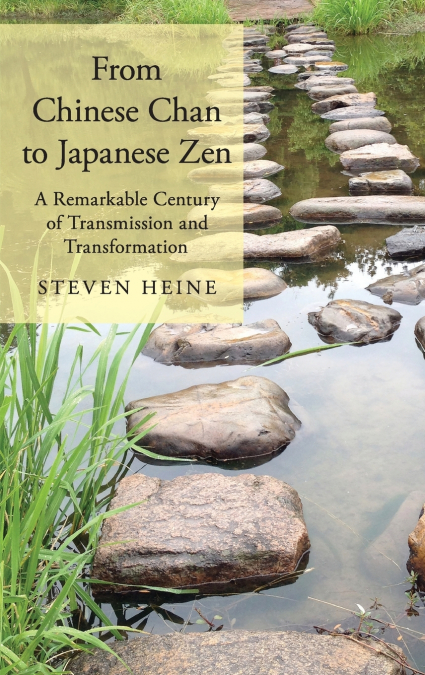 From Chinese Chan to Japanese Zen