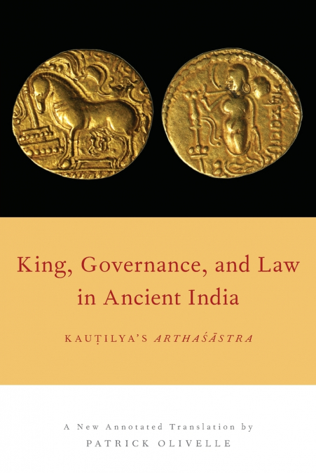 King, Governance, and Law in Ancient India