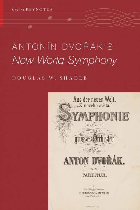 Antonín Dvořák’s New World Symphony