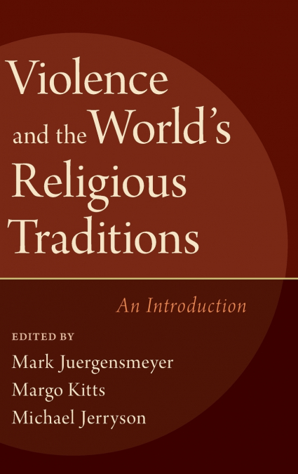 Violence and the World’s Religious Traditions