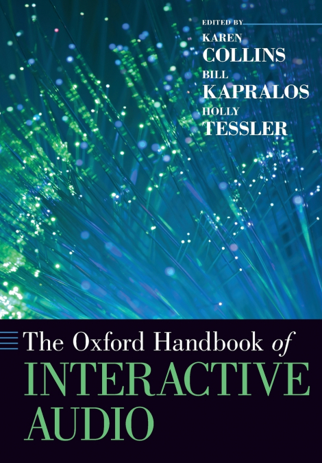The Oxford Handbook of Interactive Audio