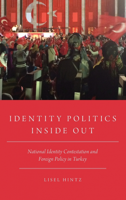 Identity Politics Inside Out