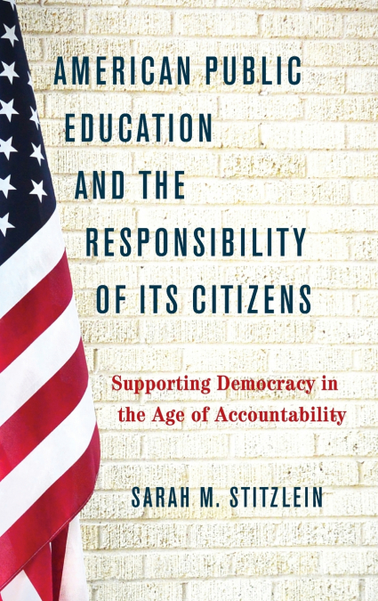 American Public Education and the Responsibility of its Citizens