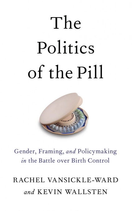The Politics of the Pill