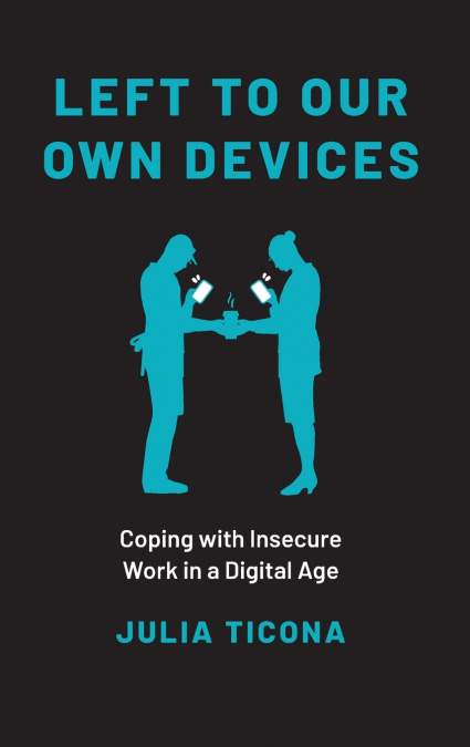 Left to Our Own Devices