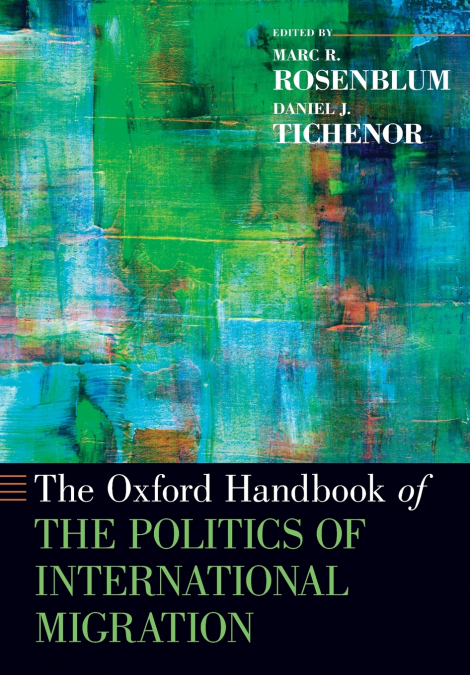 Oxford Handbook of the Politics of International Migration