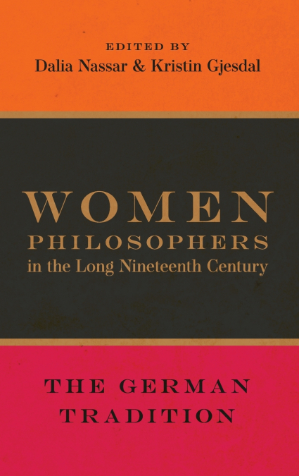 Women Philosophers in the Long Nineteenth Century