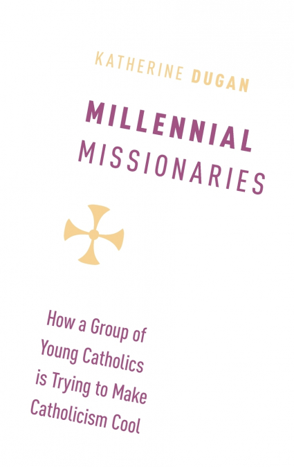 Millennial Missionaries